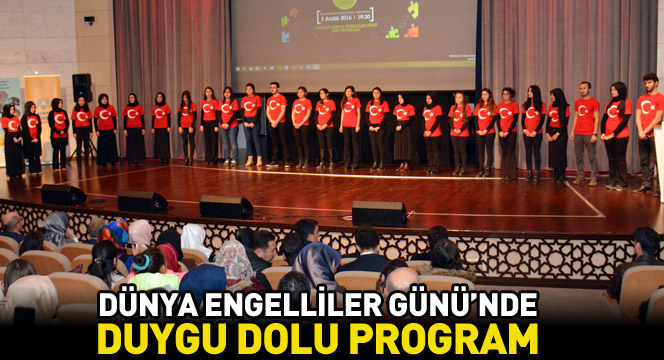 Dünya Engelliler Günü'nde Duygu Dolu Program