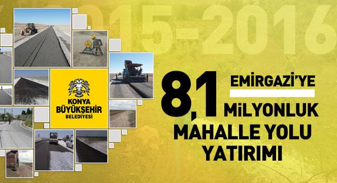 Emirgazi'ye 8,1 Milyon Liralık Mahalle Yolu Yatırımı