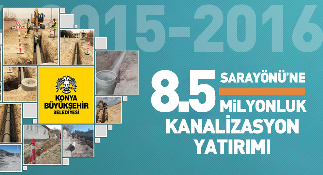 Sarayönü'ne 8.5 Milyonluk Kanalizasyon Yatırımı