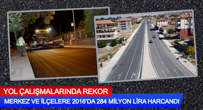 Yol Çalışmalarında Rekor