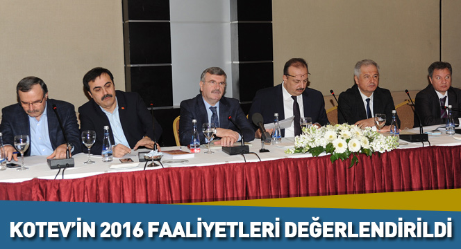 KOTEV'İN 2016 Faaliyetleri Değerlendirildi