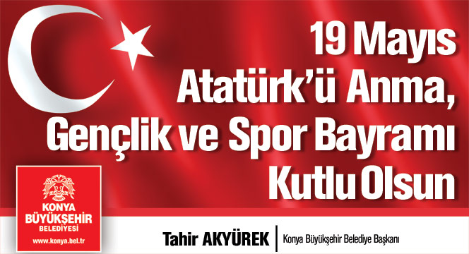 19 Mayıs Gençlik ve Spor Bayramı Kutlu Olsun