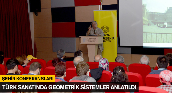 Türk Sanatında Geometrik Sistemler Anlatıldı