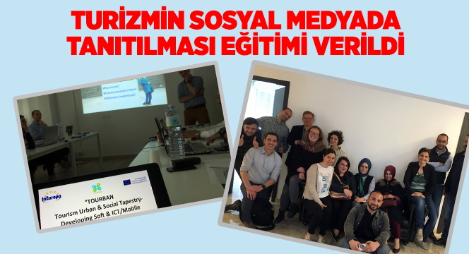 Turizmin Sosyal Medyada Tanıtılması Eğitimi Verildi