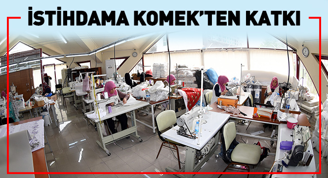 İstihdama KOMEK\'ten Katkı