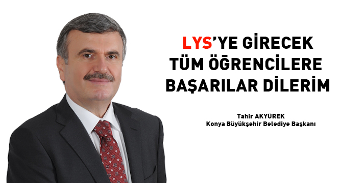 LYS'ye Girecek Öğrencilere Başarılar Dileriz