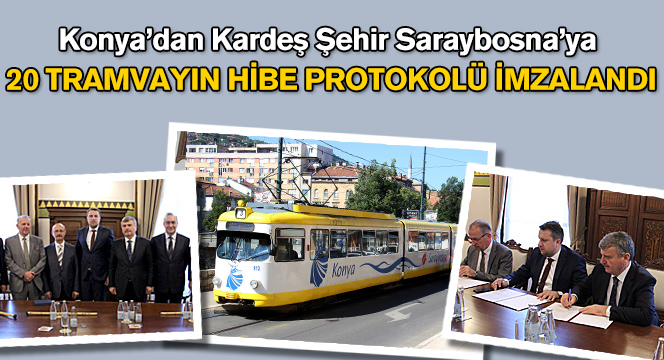 Konya'dan Kardeş Şehir Saraybosna'ya 20 Tramvay