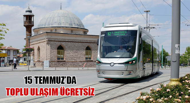 Konya'da 15 Temmuz'da Toplu Ulaşım Ücretsiz