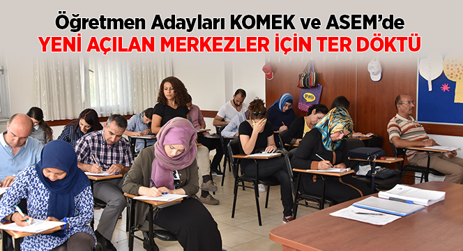 Öğretmen Adayları KOMEK ve ASEM'de Yeni Açılan Merkezler İçin Ter Döktü