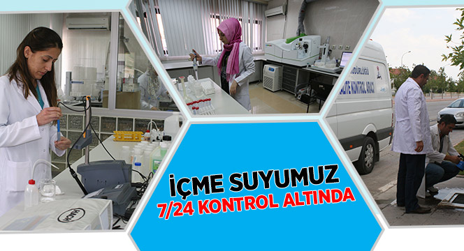 İçme Suyumuz 7/24 Kontrol Altında