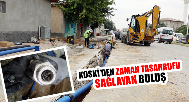 KOSKİ'den Zaman Tasarrufu Sağlayan Buluş
