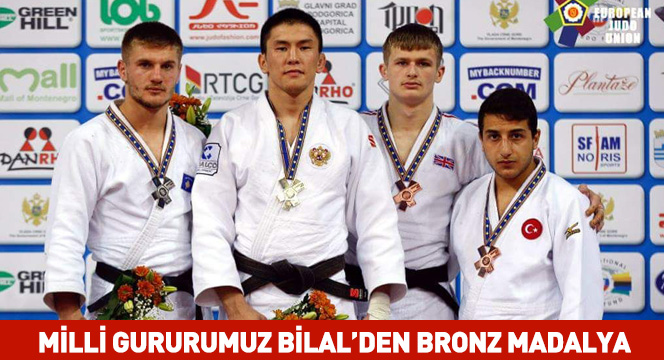 Milli Gururumuz Bilal'den Bronz Madalya