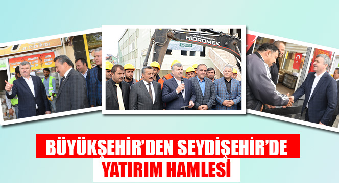 Büyükşehir'den Seydişehir'de Yatırım Hamlesi