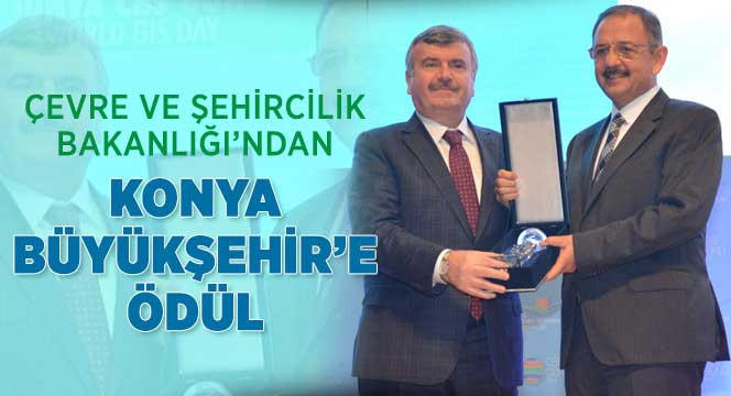 Çevre ve Şehircilik Bakanlığı'ndan Konya Büyükşehir'e Ödül