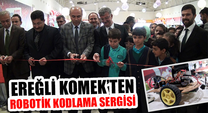 Ereğli KOMEK'ten Robotik Kodlama Sergisi