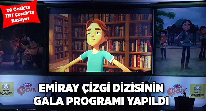 Emiray Çizgi Dizisinin Galası Yapıldı