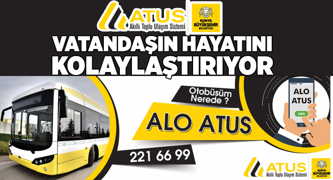 ATUS Vatandaşın Hayatını Kolaylaştırıyor