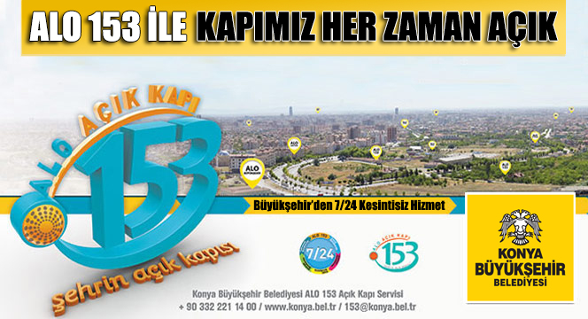 Alo 153 ile Kapımız Her Zaman Açık