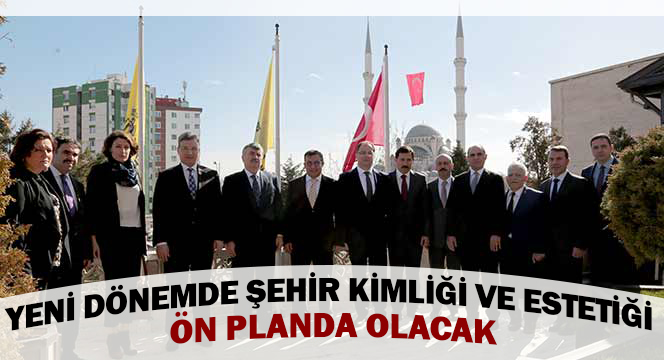 Yeni Dönemde Şehir Kimliği ve Estetiği Ön Planda Olacak