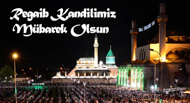 Regaib Kandilimiz Mübarek Olsun 