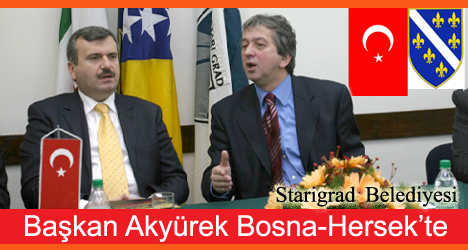 Başkan Akyürek Bosna-Hersek'te