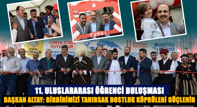 11. Uluslararası Öğrenci Buluşması Başladı