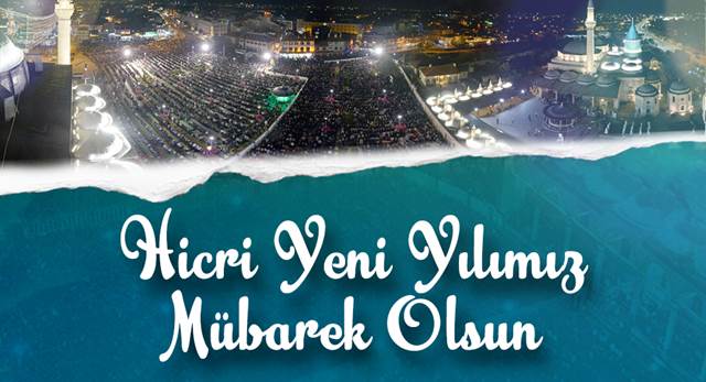 Hicri Yeni Yılımız Mübarek Olsun