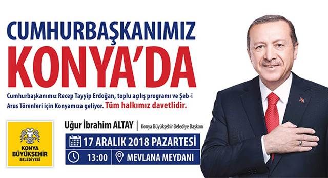 Cumhurbaşkanımız Konya\'ya Geliyor 