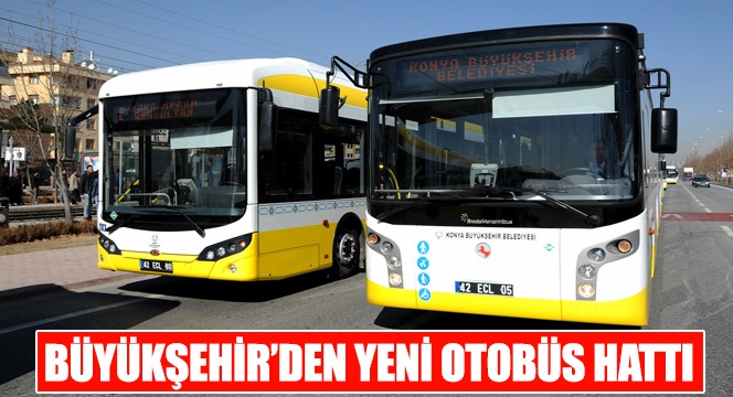 Büyükşehir'den Yeni Otobüs Hattı