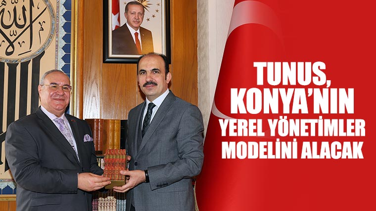Tunus, Konya'nın Yerel Yönetimler Modelini Alacak