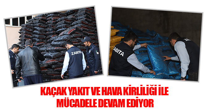 Kaçak Yakıt ve Hava Kirliliği ile Mücadele Devam Ediyor