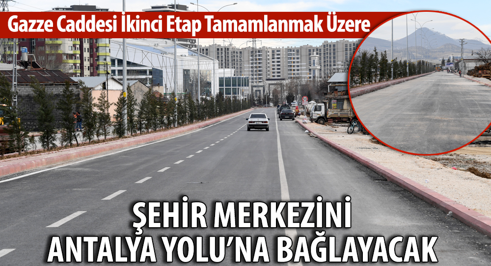 Gazze Caddesi'nde İkinci Etap Tamamlanmak Üzere