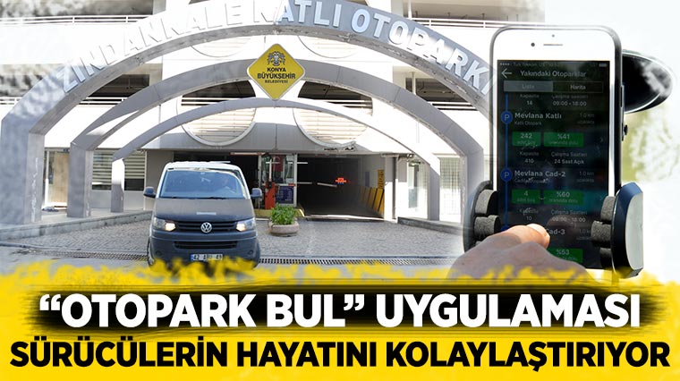 'Otopark Bul' Uygulaması Sürücülerin Hayatını Kolaylaştırıyor