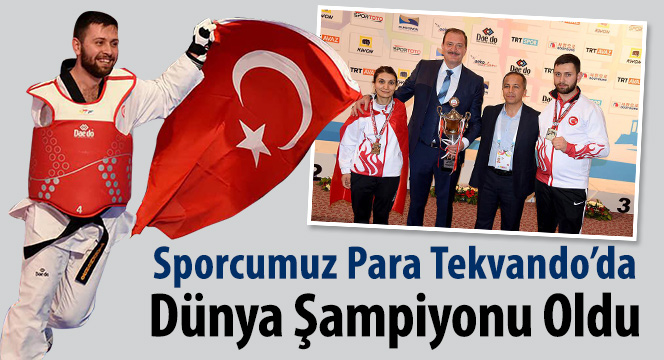 Sporcumuz Para Tekvando'da Dünya Şampiyonu Oldu