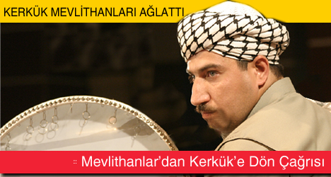 Kerkük Mevlithanları Ağlattı