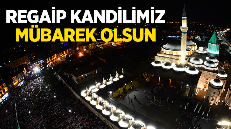 Regaip Kandilimiz Mübarek Olsun