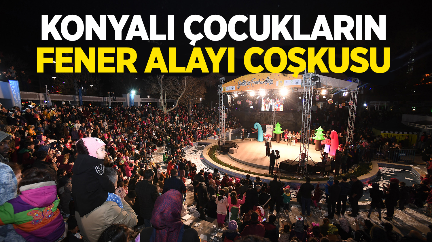 Konyalı Çocukların Fener Alayı Coşkusu