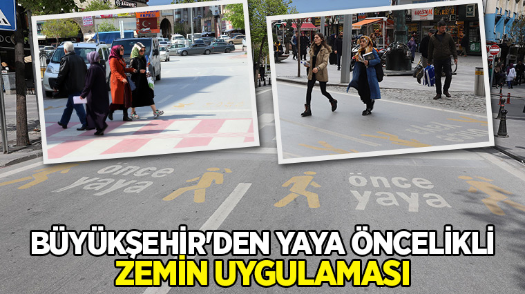Büyükşehir'den Yaya Öncelikli Zemin Uygulaması