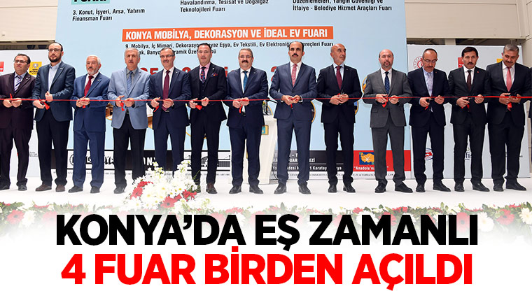 Konya'da Eş Zamanlı 4 Fuar Birden Açıldı