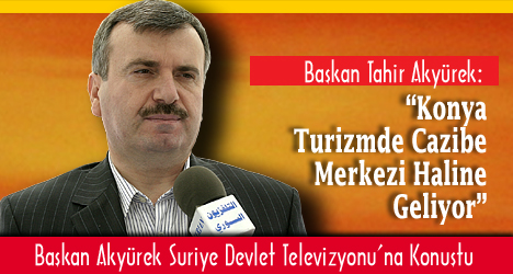 Suriye'nin Medya Ve Turizm Acentaları Konya'da