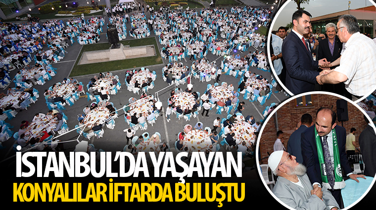 İstanbul'da Yaşayan Konyalılar İftarda Buluştu