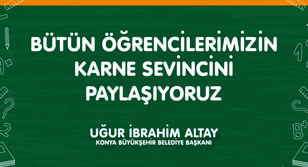 Bütün Öğrencilerimizin Karne Sevincini Paylaşıyoruz