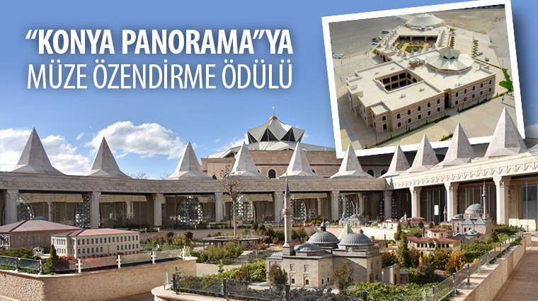 'Konya Panorama'ya Müze Özendirme Ödülü