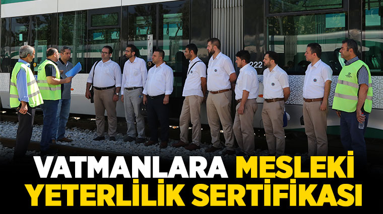 Vatmanlara Mesleki Yeterlilik Sertifikası