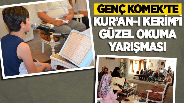 Genç KOMEK'te Kur'an-ı Kerim'i Güzel Okuma Yarışması