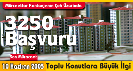 Toplu Konutlara Kontenjanın Çok Üzerinde Müracaat