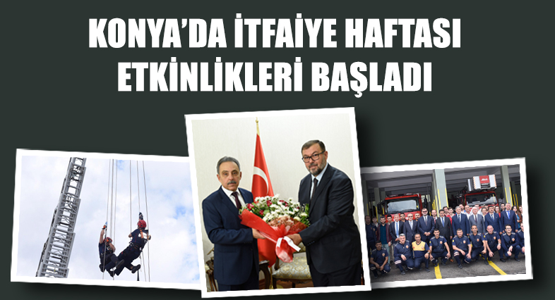 Konya'da İtfaiye Haftası Etkinlikleri Başladı
