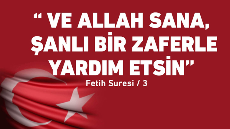 'Ve Allah Sana Şanlı Bir Zaferle Yardım Etsin' 