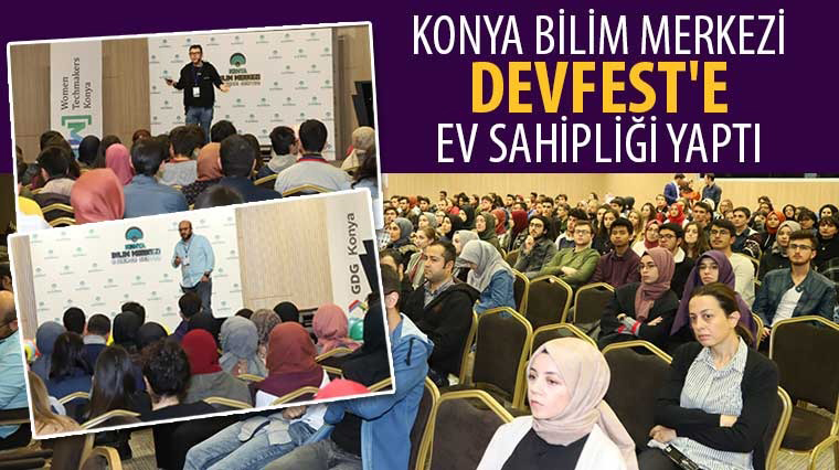 Konya Bilim Merkezi Devfest'e Ev Sahipliği Yaptı