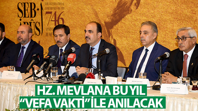 Hz. Mevlana Bu Yıl 'Vefa Vakti' ile Anılacak